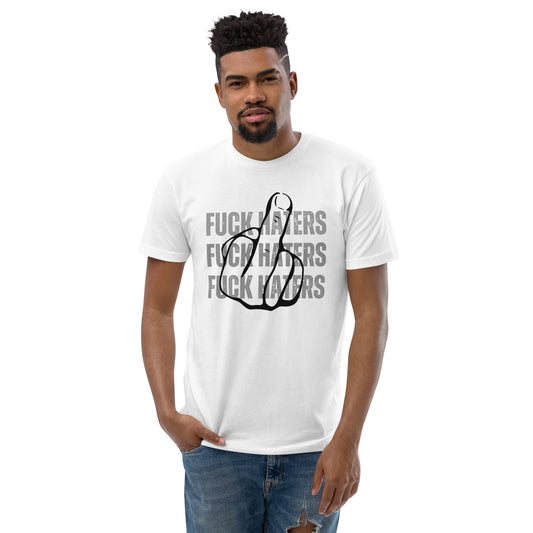 Fuck Haters Short Sleeve T-shirt